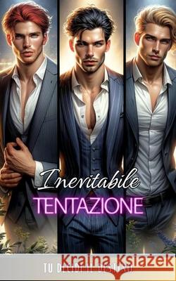 Inevitabile Tentazione: Tu decidi il destino