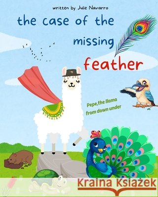 The case of the missing feather: Pepe the llama from down under