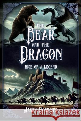 The Bear and the Dragon: Rise of a Legend