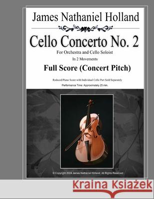 Cello Concerto No. 2: for Orchestra and Cello Soloist, Full Score