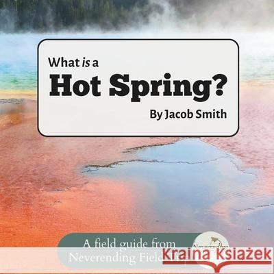 What is a Hot Spring?