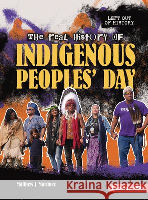 The Real History of Indigenous Peoples' Day