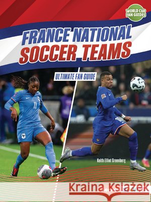 France National Soccer Teams: Ultimate Fan Guide
