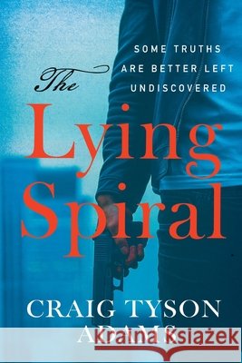 The Lying Spiral: Some Truths Are Better Left Undiscovered