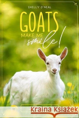 Goats Make Me Smile
