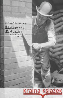 Historical Sketches of Houston County