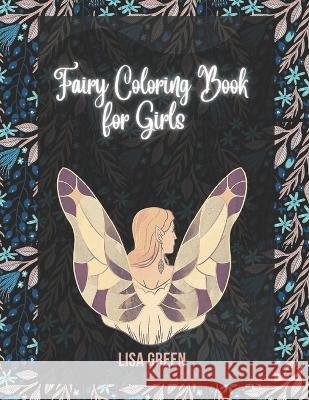 Fairy Coloring Book for Girls: Fairy Coloring Book for Girls 4-8