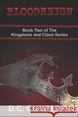 Bloodreign: Book Two of The Kingdom and Clans Series