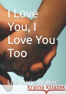 I Love You, I Love You Too