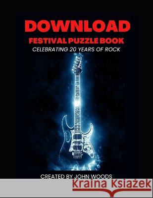 Download Festival Puzzle Book: Celebrating 20 years of Rock