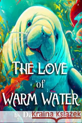 The Love of Warm Water