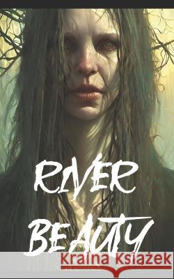 River Beauty