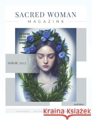 Sacred Woman Magazine: Imbolc Edition