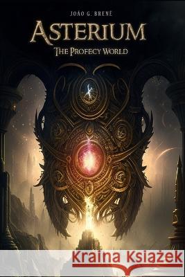 Asterium: The Profecy World