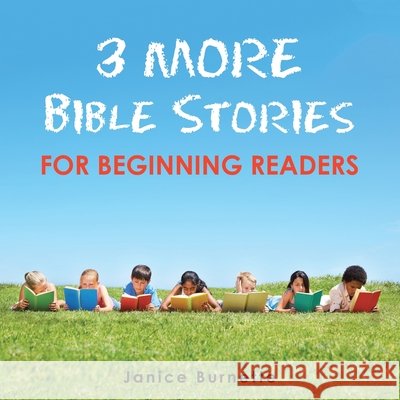 3 More Bible Stories for Beginning Readers