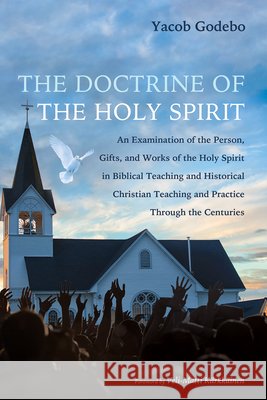 The Doctrine of the Holy Spirit
