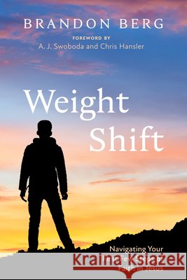 Weight Shift: Navigating Your First Few Steps of Faith in Jesus