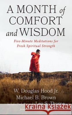 A Month of Comfort and Wisdom: Five-Minute Meditations for Fresh Spiritual Strength