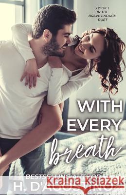 With Every Breath: book 1 in the Brave Enough duet