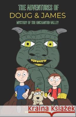 The Adventures of Doug and James: Mystery of the Enchanted Valley