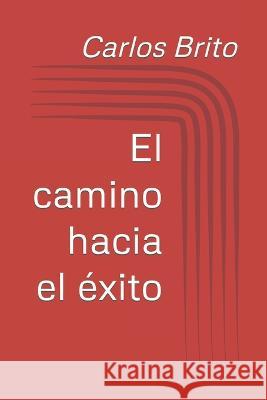 El camino hacia el exito