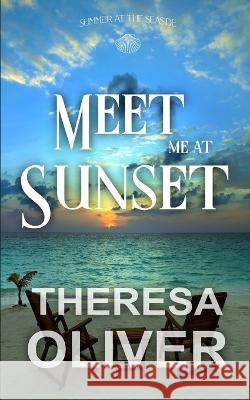 Meet Me at Sunset (Summer at the Seaside)