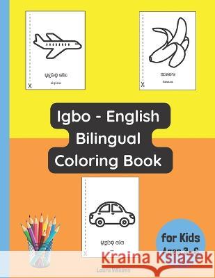Igbo - English Bilingual Coloring Book for Kids Ages 3 - 6