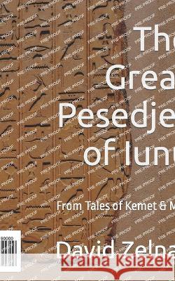 The Great Pesedjet of Iunu: From Tales of Kemet & Misr