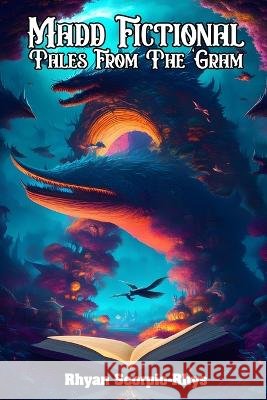 Madd Fictional Tales From The 'Gram