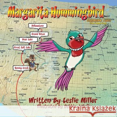 Margarita Hummingbird: Chipmunk Tales From Tommy Creek
