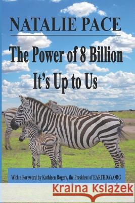 The Power of 8 Billion: It's Up to Us