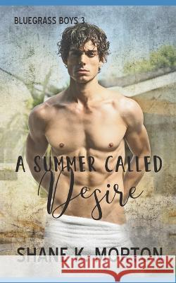 A Summer Called Desire