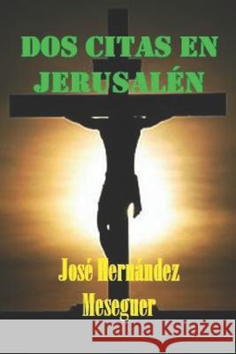 DOS Citas En Jerusalén