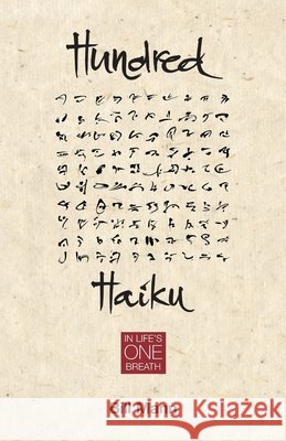 Hundred Haiku: In Life's One Breath