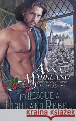 To Rescue A Highland Rebel