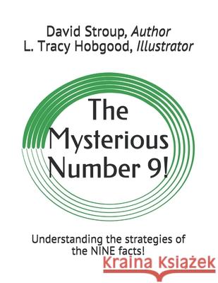 The Mysterious Number 9!: Understanding the strategies of the NINE facts!