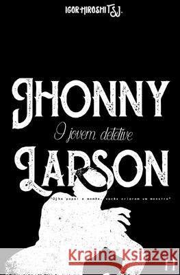 Jhonny Larson: O Jovem Detetive