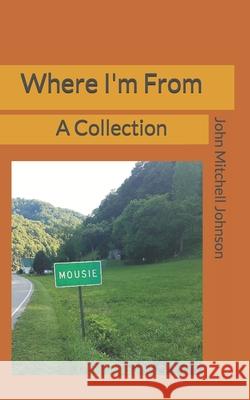 Where I'm From: A Collection