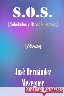 S.O.S. [Soledades y Otros Silencios] [Parte Segunda]