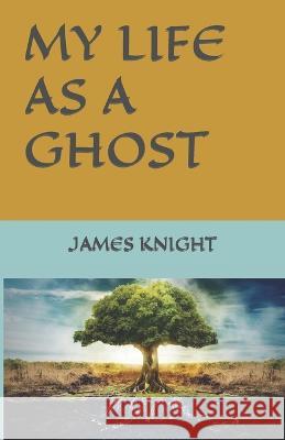 My Life as a Ghost