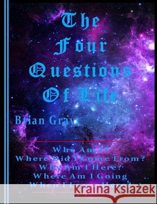 The Four Questions Of Life