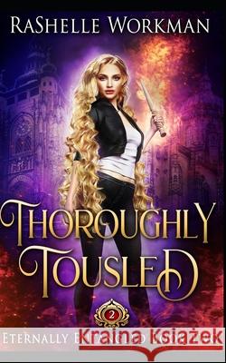 Thoroughly Tousled: A Rapunzel Reimagining told in the Seven Magics Academy World