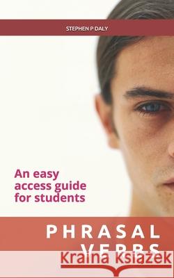 Phrasal Verbs: An easy access guide for students