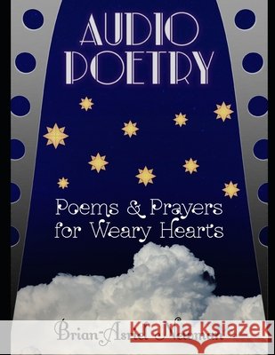 Audio Poetry Collection: Poems And Prayers For Weary Hearts