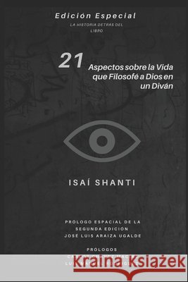 21 Aspectos sobre la Vida que Filosofé a Dios en un Diván ( Relatividad): Edición Especial