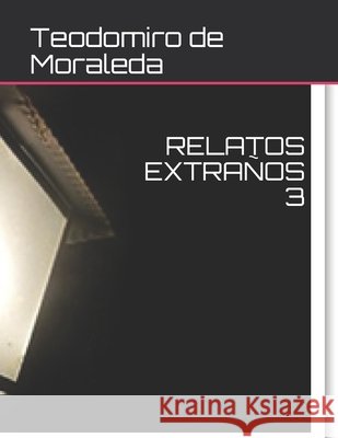 Relatos Extraños 3