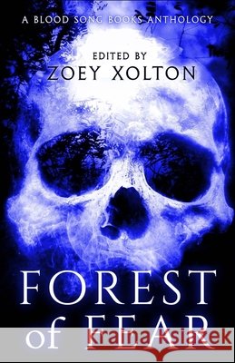 Forest of Fear: An Anthology of Halloween Horror Microfiction