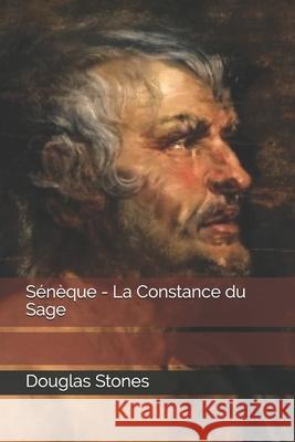 Sénèque - La Constance du Sage