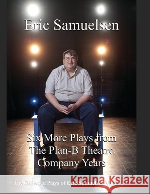 Six More Plays from the Plan-B Theatre Company Years