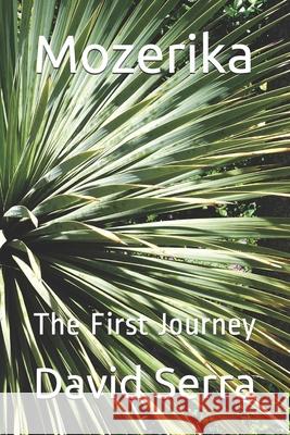 Mozerika: The First Journey